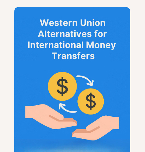 10 Western Union Alternatives for International money Transfers