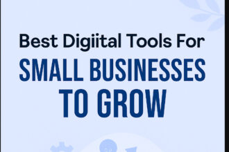 10 Best Digital Tools For Small Businesses to Grow