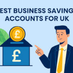 10 Best Business Savings Accounts for UK