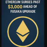 Ethereum Surges Past $3,000 Ahead of Fusaka Upgrade
