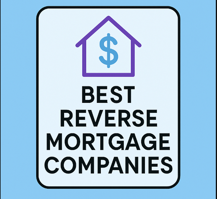 10 Best Reverse Mortgage Companies
