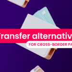 10 Best XTransfer Alternatives for Global Business Payments (2026)