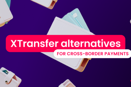 10 Best XTransfer Alternatives for Global Business Payments (2026)