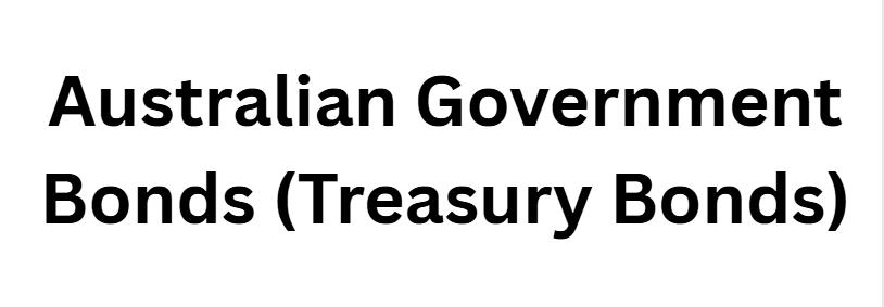 Australian Government Bonds (Treasury Bonds)