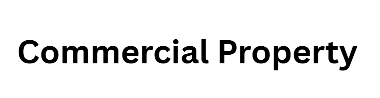 Commercial Property (Office, Retail, Industrial)
