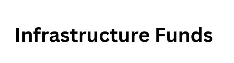 Infrastructure Funds (Australian & Global)