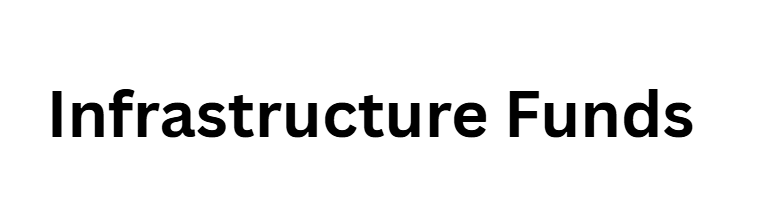 Infrastructure Funds (Australian & Global)