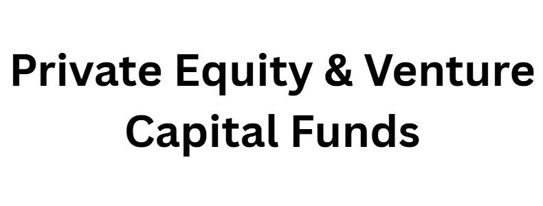 Private Equity & Venture Capital Funds