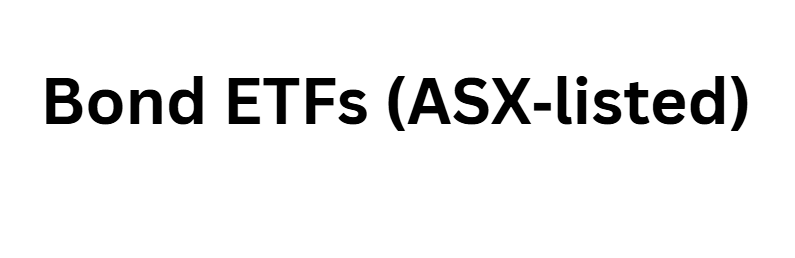 Bond ETFs (ASX‑listed)