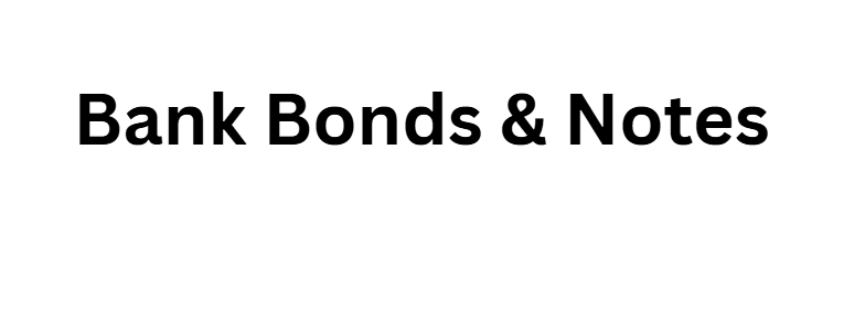 Bank Bonds & Notes