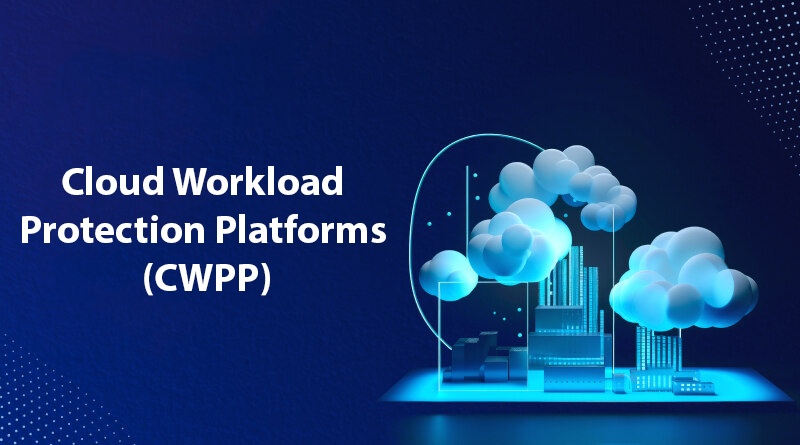 10 Best Cloud Workload Protection Platforms for Secure Cloud Environments