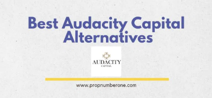 10 Best Audacity Capital Alternatives for Funded Trading in 2025