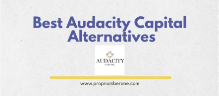 10 Best Audacity Capital Alternatives for Funded Trading in 2025