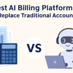 10 Best AI Billing Platforms That Replace Traditional Accounting