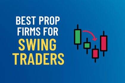 10 Best Prop Firms for Swing Traders in 2026