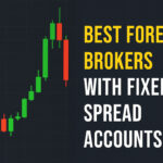 10 Best Forex Brokers With Fixed Spread Accounts (Low-Cost Trading) 2026
