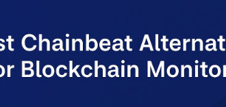 10 Best Chainbeat Alternatives for Blockchain Monitoring in 2026