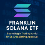 Franklin Solana ETF to Start Trading After NYSE Arca Nod
