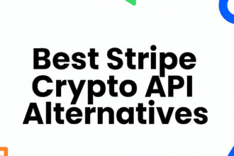 10 Best Stripe Crypto API Alternatives In 2026
