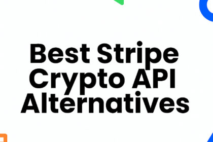 10 Best Stripe Crypto API Alternatives In 2026