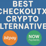 10 Best CheckoutX Crypto Alternatives In 2026