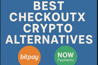 10 Best CheckoutX Crypto Alternatives In 2026