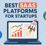 10 Best SaaS Platforms for Startups In 2026