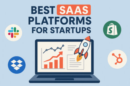10 Best SaaS Platforms for Startups In 2026