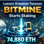 Largest Ethereum Treasury Bitmine Starts Staking 74,880 ETH