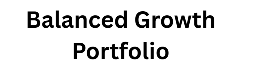 Balanced Growth Portfolio