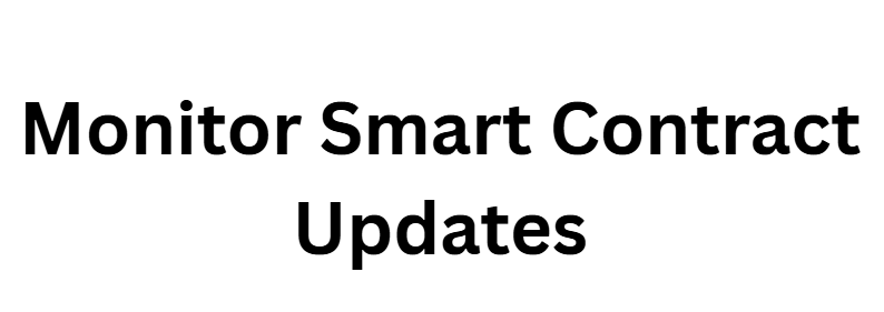 Monitor Smart Contract Updates