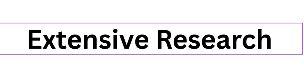 Extensive Research