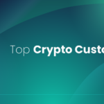 10 Top Institutional Crypto Custodians for HNW Portfolios