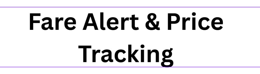 Fare Alert & Price Tracking