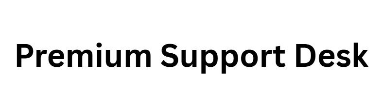 Premium Support Desk