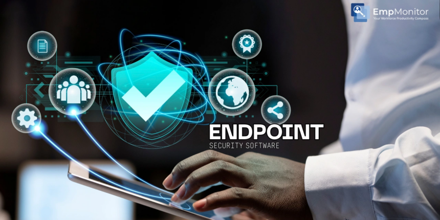 10 Best Endpoint Security Software for Complete Device Protection