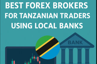 10 Best Forex Brokers for Tanzanian Traders Using Local Banks