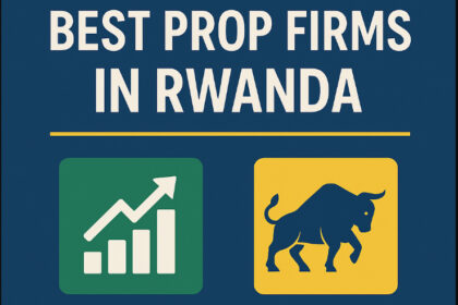 10 Best Prop Firms in Rwanda in 2026