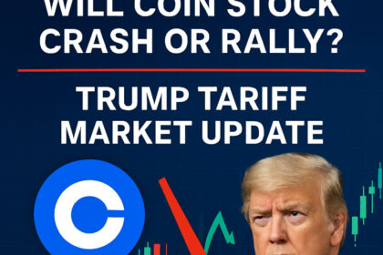 Will COIN Stock Crash or Rally? Trump Tariff Market Update
