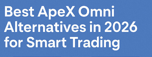 10 Best ApeX Omni Alternatives in 2026 for Smart Trading