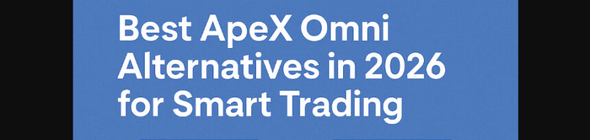10 Best ApeX Omni Alternatives in 2026 for Smart Trading