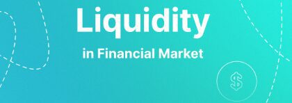 Understanding Liquidity in Financial Markets