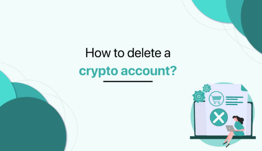 How to Delete a Crypto Exchange Account Permanently