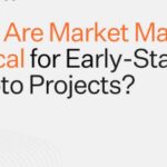 Why Crypto Startups Hire Market Makers Early