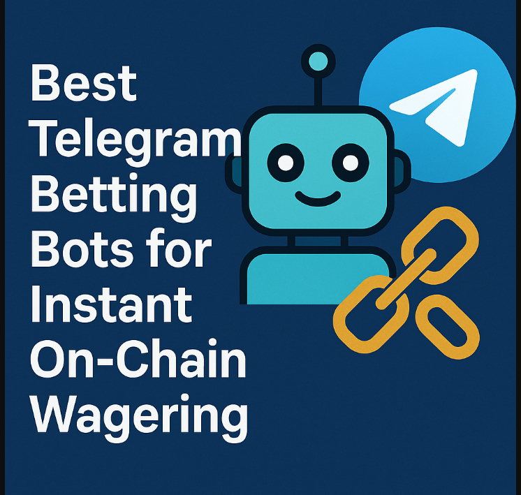 10 Best Telegram Betting Bots for Instant On-Chain Wagering