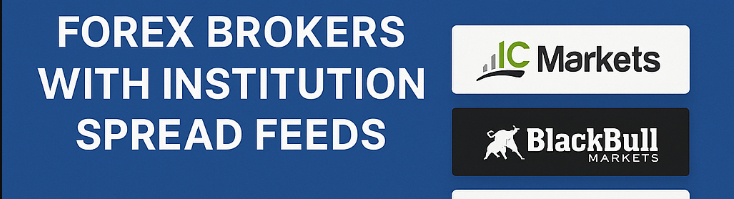 Top 10 Prop-Friendly Forex Brokers with Institutional Spread Feeds