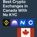 10 Best Crypto Exchanges in Canada With No KYC (Is It Legal?)