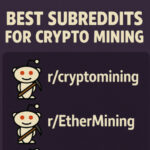 10 Best Subreddits for Crypto Mining  