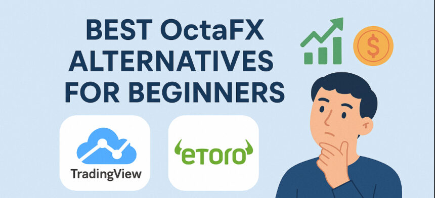 10 Best OctaFX Alternatives for Beginners in 2026