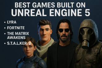 10 Best Games Built on Unreal Engine 5